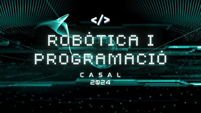 Casal de Verano: Innovaci&oacute;n en Rob&oacute;tica para J&oacute;venes