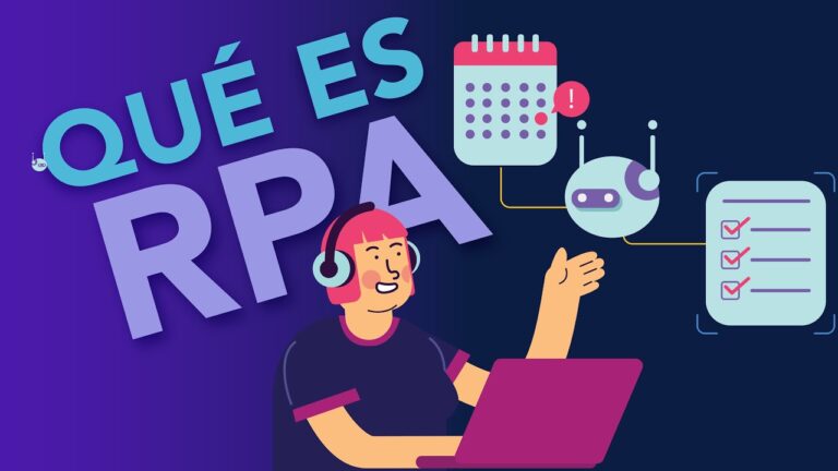 Qué es la Automatización Robótica de Procesos