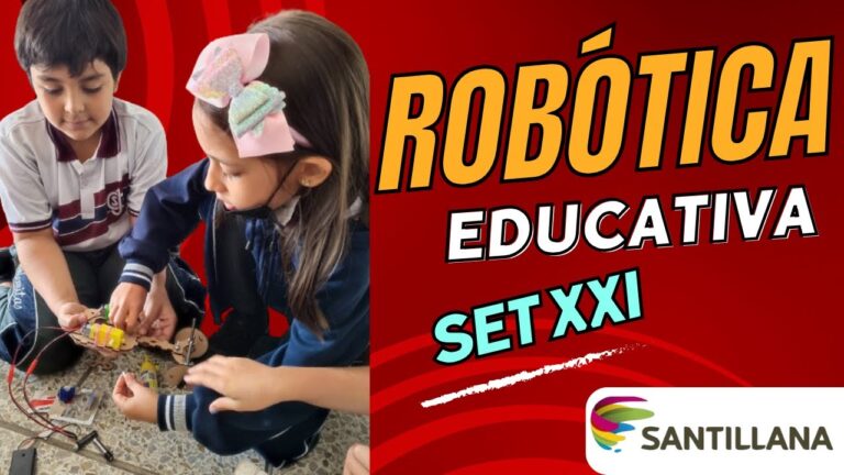 Innovaciones en Robotica Santillana: Transformando la Educaci&oacute;n